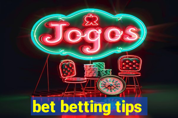 bet betting tips